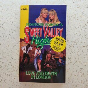 Sweet Valley High # 104 Love And Death In London